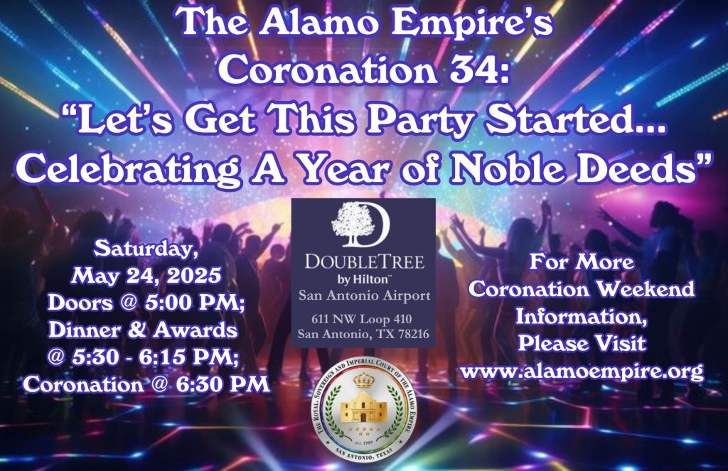 Coronation 34: "Let's Get This Party Started...  Celebrating A Year of Noble Deeds" @ DoubleTree by Hilton San Antonio Airport